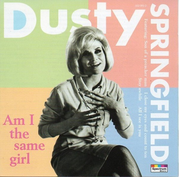 DUSTY SPRINGFIELD: Am I the same girl (CD), 1996, kokoelma