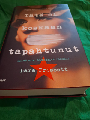 Lara Prescott - Tätä ei koskaan tapahtunut  Ym Kaunoa 4e/kpl