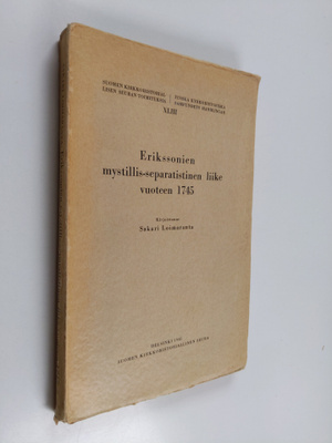 Sakari Loimaranta : Erikssonien mystillis-separatistinen ...