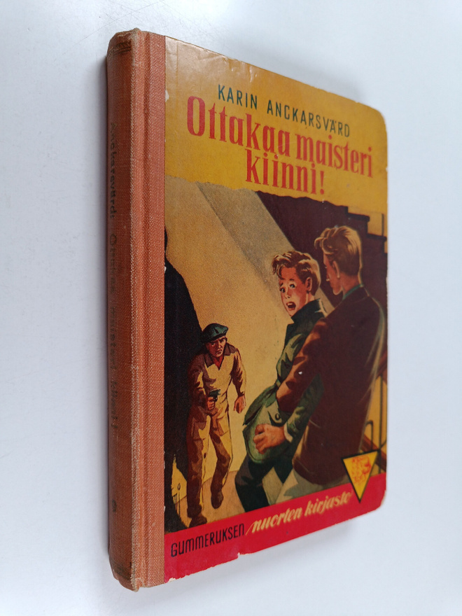 Karin Anckarsvärd : Ottakaa maisteri kiinni! : nuorisonro...