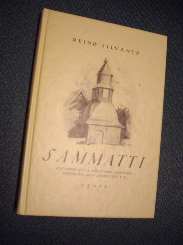 Reino Silvanto: SAMMATTI (Näköispainos) Sis.postikulut