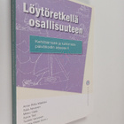 Löytöretkellä osallisuuteen : Kehittämistä ja tutkimista ... - pikkukuva 1