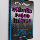 Irma Weisen : Elämän rajan takana : kuolemankysymys parap... - pikkukuva 1