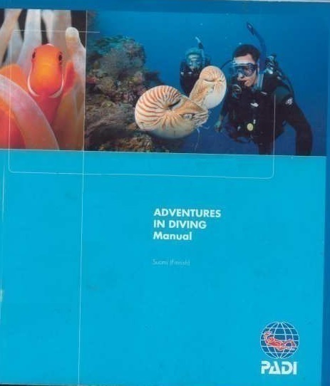 PADI adventures in diving manual - Suomi (Finnish)