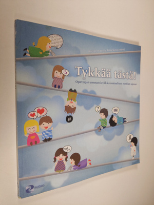 Tykkää tästä! : opettajan ammattietiikka sosiaalisen medi...