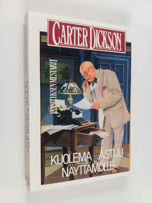 Carter Dickson : Kuolema astuu näyttämölle
