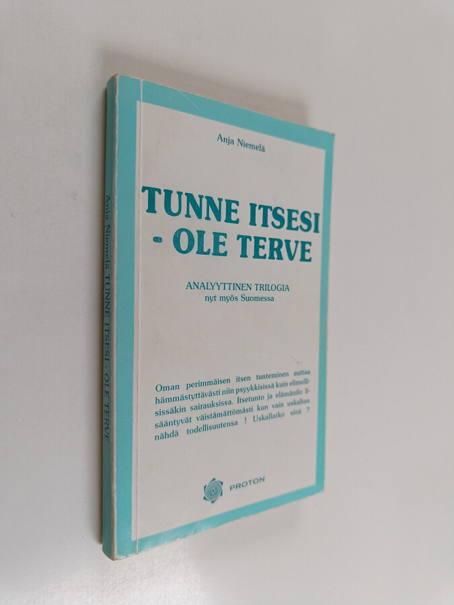 Anja Niemelä : Tunne itsesi - ole terve