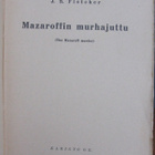 J. S. Fletcher: Mazaroffin murhajuttu. 2p. 334 s. - pikkukuva 4