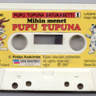 C-kasetti: PUPU TUPUNA SATUKASETTI 1 (ilman kansipaperia) - pikkukuva 1