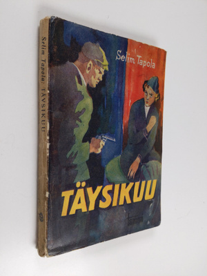 Selim Tapola : Täysikuu : jännitysromaani