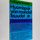 Tor Ragnar Gerholm : Huomispäivän mahdollisuudet : futuru... - pikkukuva 1