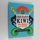 Rosemary Hepözden : Instant Kiwi - New Zealand in a Nutshell - pikkukuva 1
