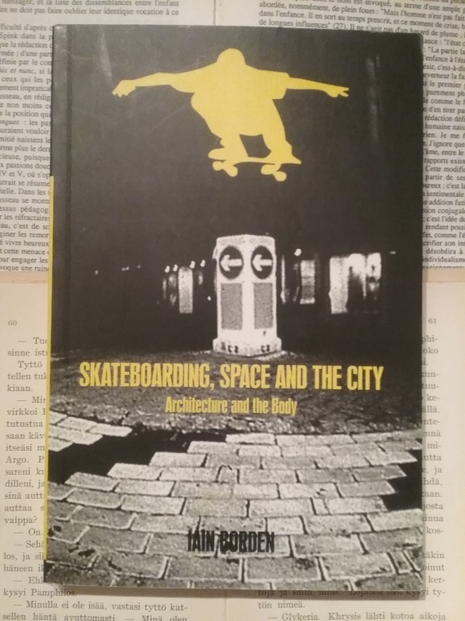 Iain Borden - Skateboarding, Space and the City (softcover)