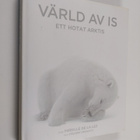 Mireille de La Lez : Värld av is : ett hotat Arktis - pikkukuva 1