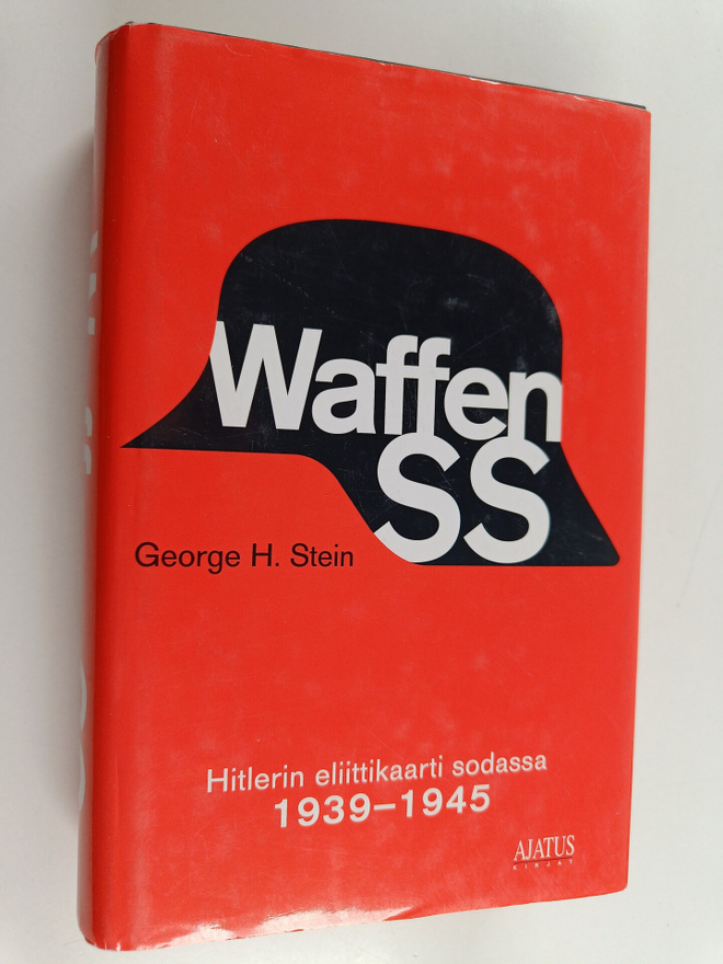 George H. Stein : Waffen-SS : Hitlerin eliittikaarti sodassa