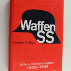 George H. Stein : Waffen-SS : Hitlerin eliittikaarti sodassa - pikkukuva 1