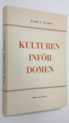Arnold J. Toynbee : Kulturen inför domen