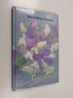 John Drescher : Rakkauden puutarha