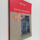 Matti Sippo : Kävitte katsomassa : Helsingin sairaalasiel... - pikkukuva 1