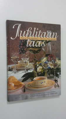 Aila Pakarinen : Juhlitaan taas : juhlanjärjestäjän uusi ...