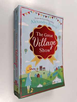 Alexandra Brown : The great village show
