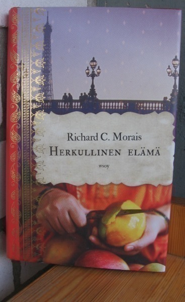Richard C. Morais: Herkullinen elämä, Wsoy 2012. 335 s.