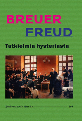 Breuer & Freud: Tutkielmia hysteriasta (2. laitos)