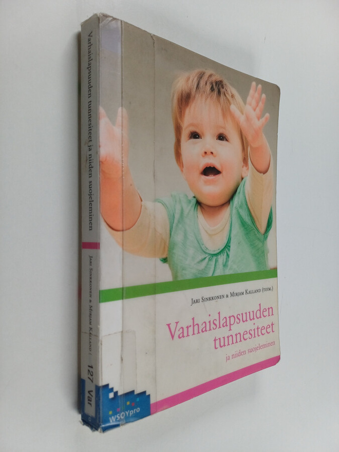 Varhaislapsuuden tunnesiteet ja niiden suojeleminen