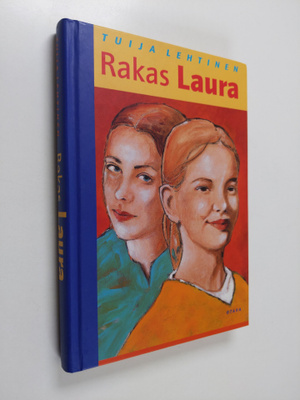 Tuija Lehtinen : Rakas Laura