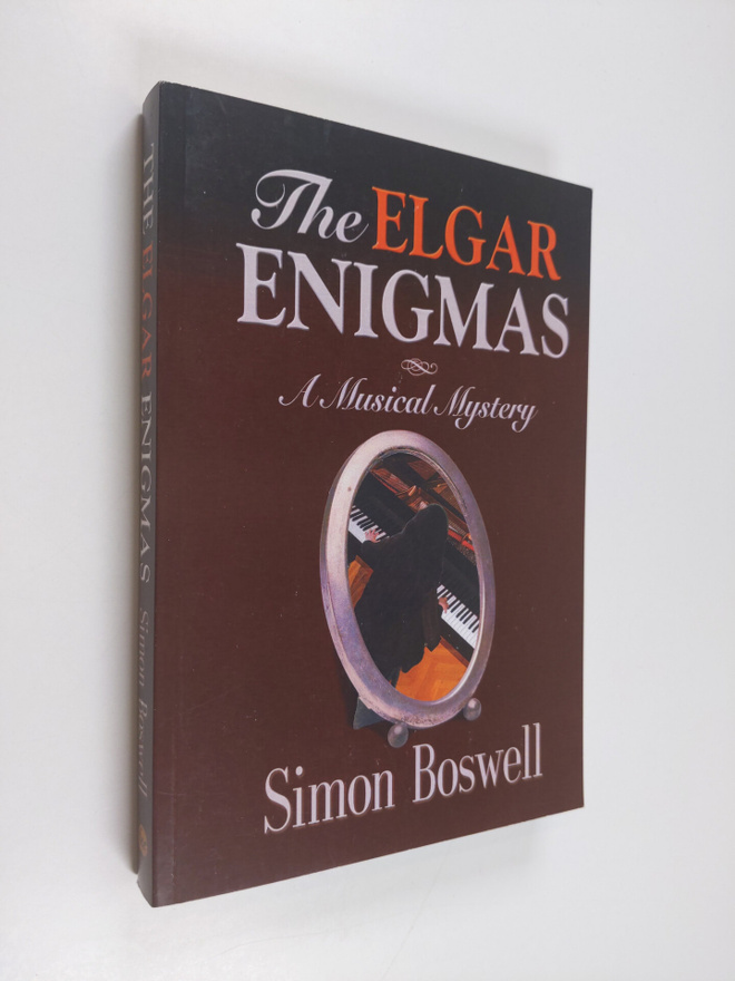 Simon Boswell : The Elgar enigmas : a musical mystery