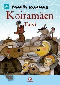 Mauri Kunnas - Koiramäen Talvi