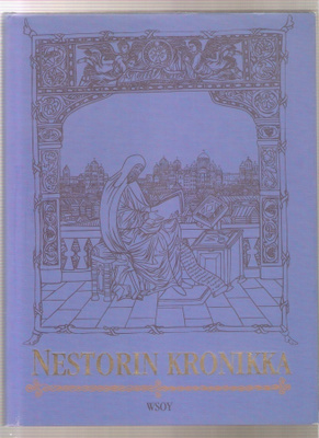 Nestorin kronikka, WSOY 1994 skp., ( Lihatšov ), K3