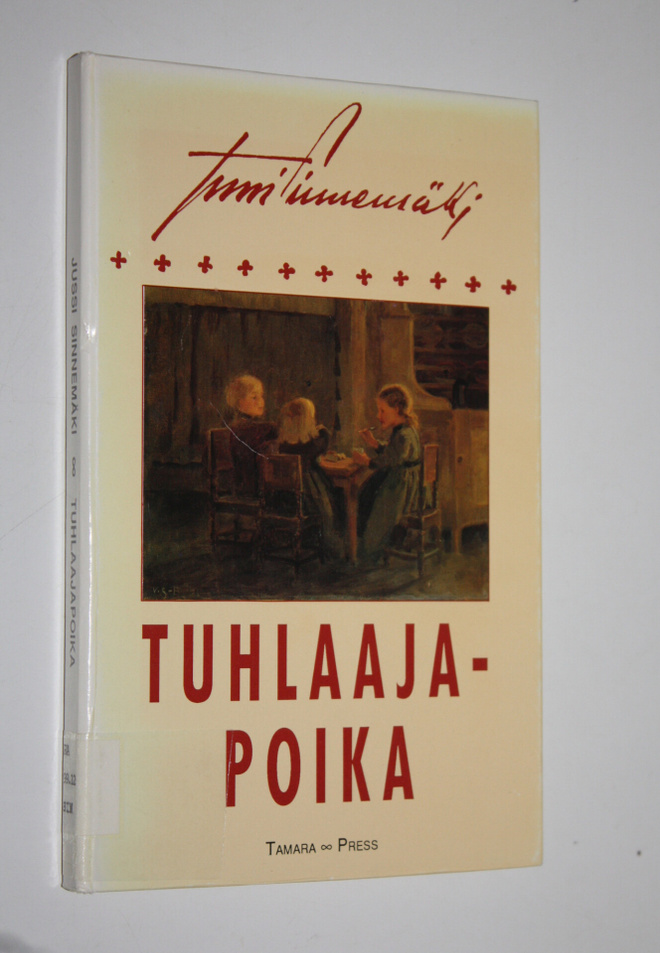 Jussi Sinnemäki : Tuhlaajapoika : tekstejä Jussi Sinnemäe...