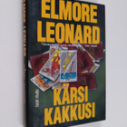 Elmore Leonard : Kärsi kakkusi - pikkukuva 1