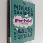 Mikael Saarinen : Perkele! : tunneosaamisen oppikirja esi... - pikkukuva 1