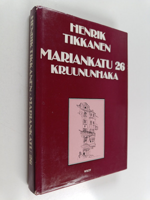 Henrik Tikkanen : Mariankatu 26 : Kruununhaka