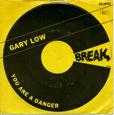 GARY LOW: You Are A Danger / …(Instrumental) 7"kk