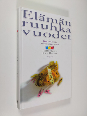 Kirsi (toim.) Hiilamo : Elämän ruuhkavuodet : kertomuksia...