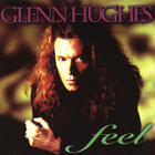 Glenn Hughes - Feel - pikkukuva 1