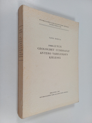 Tapio Horila : 1800-luvun geologiset uudissanat Antero Va...