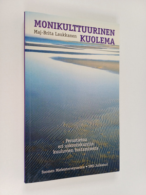 Maj-Brita Laukkanen : Monikulttuurinen kuolema : perustie...