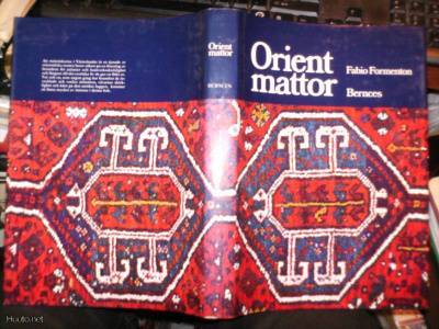 Fabio Formenton ORIENT MATTOR ( 1 p. 1973 ) Sis.postikulut