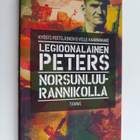 Kyösti Pietiläinen : Legioonalainen Peters Norsunluuranni... - pikkukuva 1