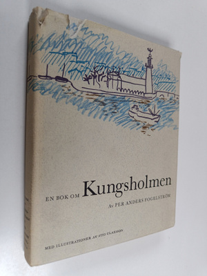 Per Anders Fogelström : En bok om Kungsholmen