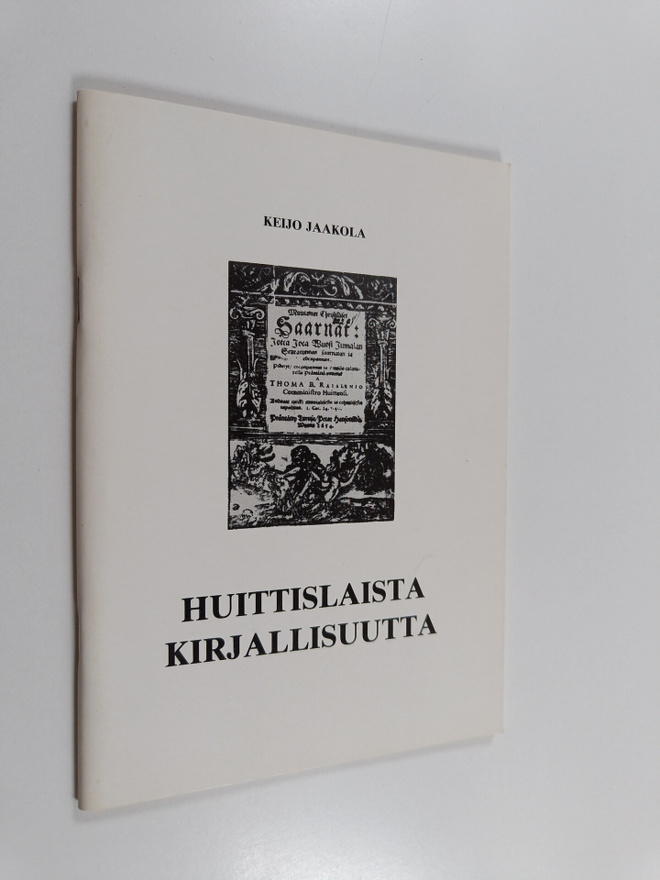 Keijo Jaakola : Huittislaista kirjallisuutta