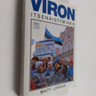 Matti Lukkari : Viron itsenäistyminen : kerran me voitamm... - pikkukuva 1