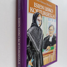 Aino Helena Oksanen : Isien usko koetuksella - pikkukuva 1
