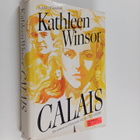 Kathleen Winsor : Calais : roman - pikkukuva 1