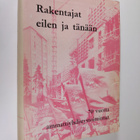 Erkki Salomaa ym. : Rakentajat eilen ja tänään : 70 vuott... - pikkukuva 1