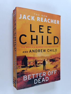 Lee Child ym. : Better Off Dead